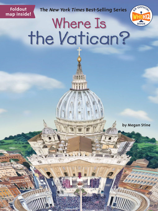 Title details for Where Is the Vatican? by Megan Stine - Available